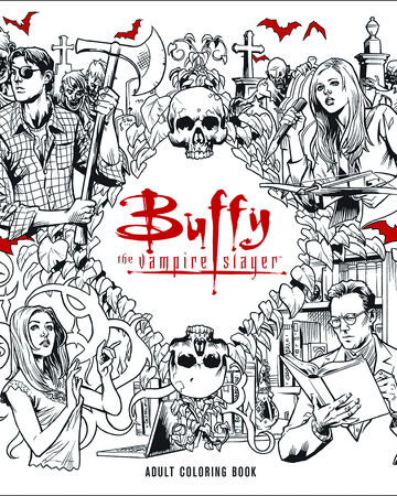 Buffy The Vampire Slayer Adult Coloring Book Buffyverse