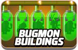 Bugmon buildings