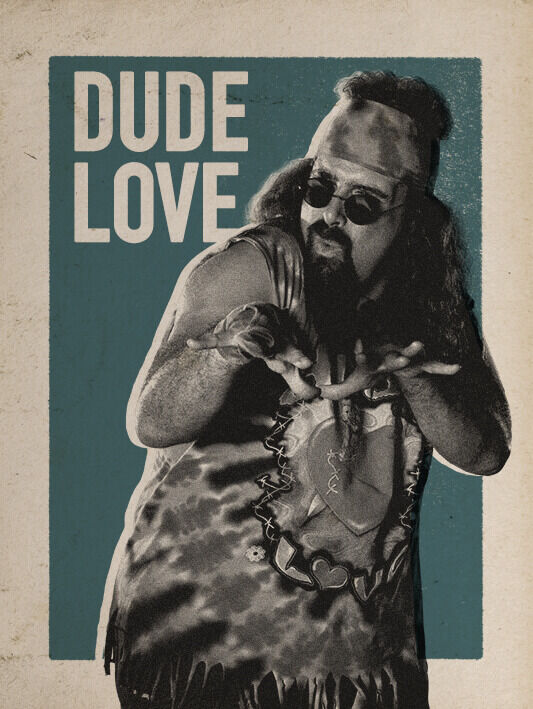 DUDE LOVE