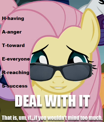 Fluttershy deal with it