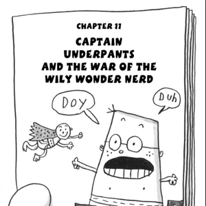 Captain Underpants And The War Of The Wily Wonder Nerd Captain