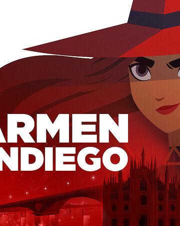 Carmen Sandiego 2019 Series Carmen Sandiego Wiki Fandom