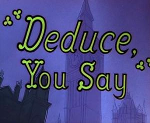Deduce