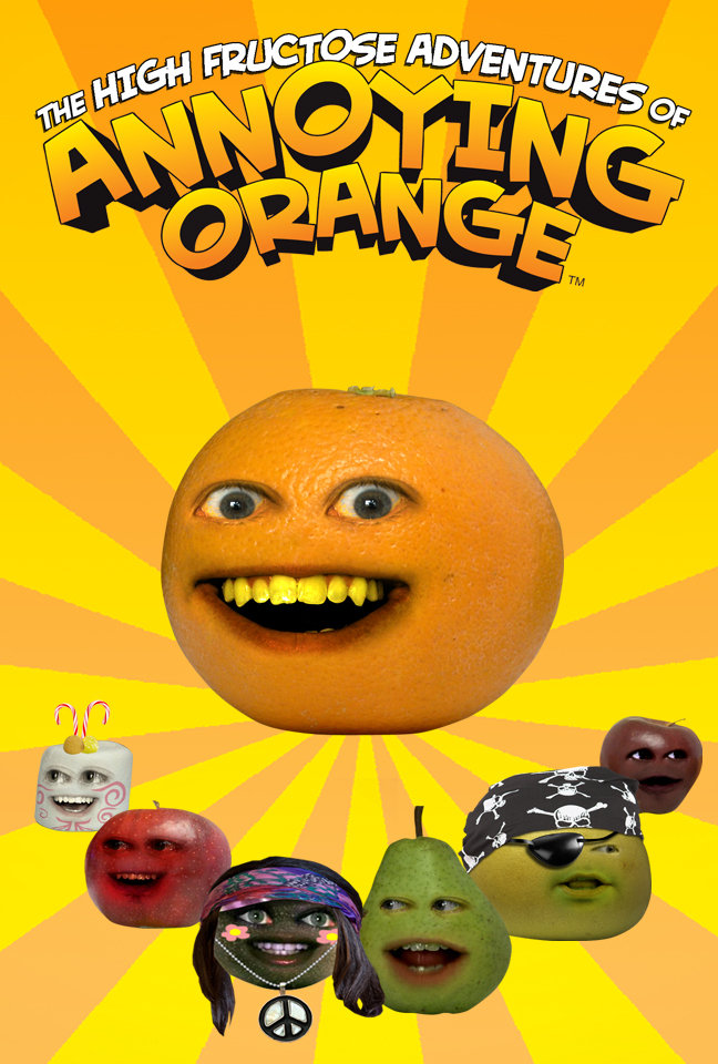 The High Fructose Adventures of Annoying  Orange  The 