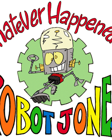 Whatever Happened To Robot Jones The Cartoon Network Wiki Fandom