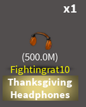 Thanksgiving Headphones Case Clicker Roblox Wiki Fandom - case clicker 2 roblox wiki