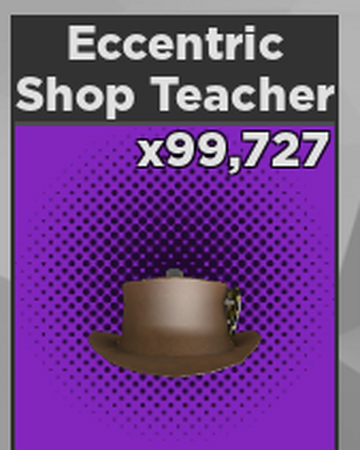 Eccentric Shop Teacher Case Clicker Roblox Wiki Fandom