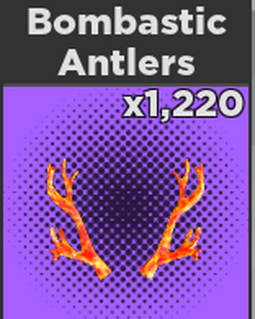 Bombastic Antlers