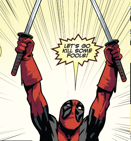 Deadpool comic holding swords saying &quot;Lets go kill some fools&quot;