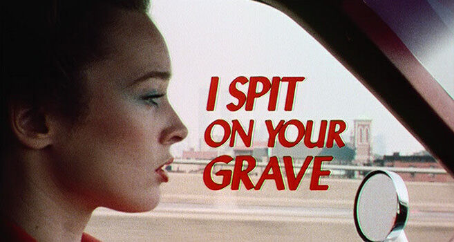 i-spit-on-your-grave