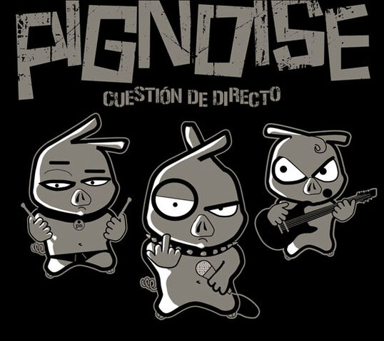 Archivo:Pignoise-cuestion-de-directo.jpg