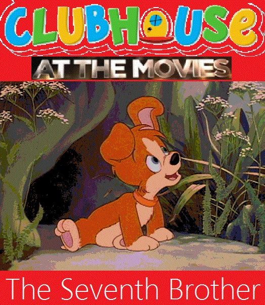 Clubhouse At The Movies - The Seventh Brother ...