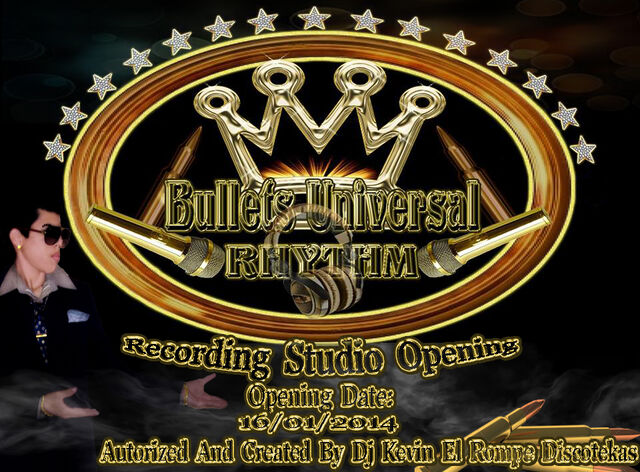 File:INAUGURACIÓN (2014) BULLETS UNIVERSAL RHYTHM BY DJ KEVIN EL ROMPE DISCOTEKAS..jpg