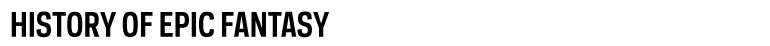 HistoryOf EpicFantasy GuidedTour Header