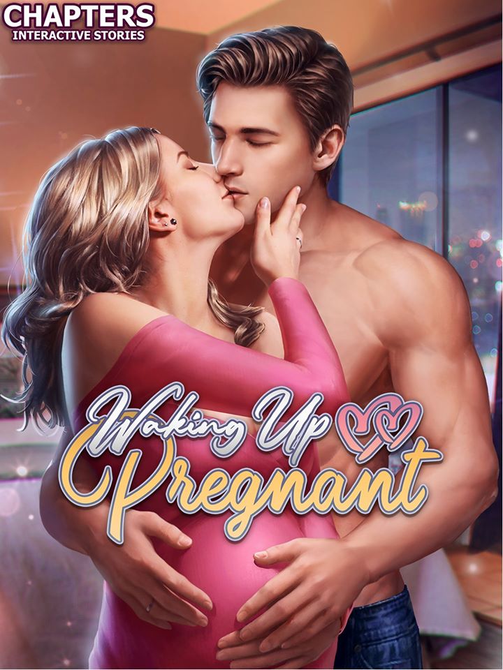Waking Up Pregnant | Chapters - Interactive Stories Wiki ...