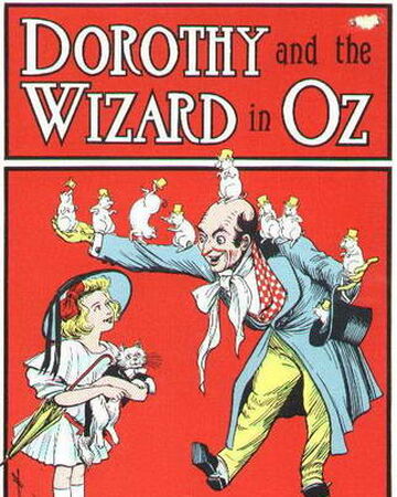 Dorothy And The Wizard In Oz Children S Books Wiki Fandom