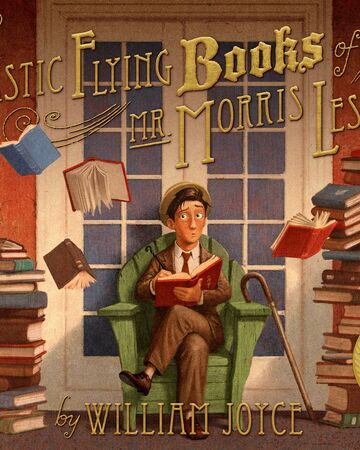 The Fantastic Flying Books Of Mr Morris Lessmore Children S Books Wiki Fandom
