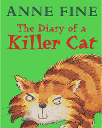 The Diary Of A Killer Cat Children S Books Wiki Fandom
