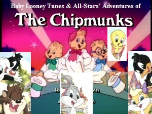 Baby Looney Tunes & All-Stars' Adventures of Alvin and The Chipmunks (TV Series)