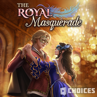 The Royal Masquerade Choices Choices Stories You Play Wikia