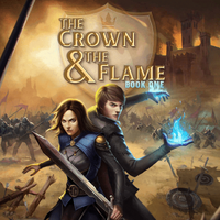 The Crown The Flame Book 1 Choices Choices Stories You Play