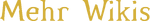 Startseite Titel Mehr Wikis