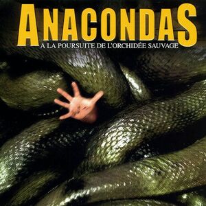 Anacondas The Hunt For The Blood Orchid 2004 Cinemorgue Wiki