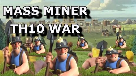 Mass Miner TH10 3 Star War Attack