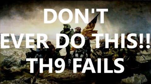 DON'T EVER DO THIS!!! TH9 FAILS (QUEEN WALK)