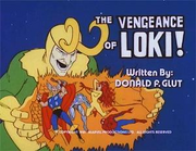 Ep 10 The Vengeance Of Loki!
