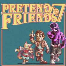 Pretend friends