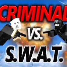 Videos Criminal Vs Swat Criminal Vs Swat Wiki Fandom
