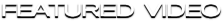 Featured-video-header