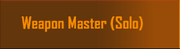 WeaponMaster Solo