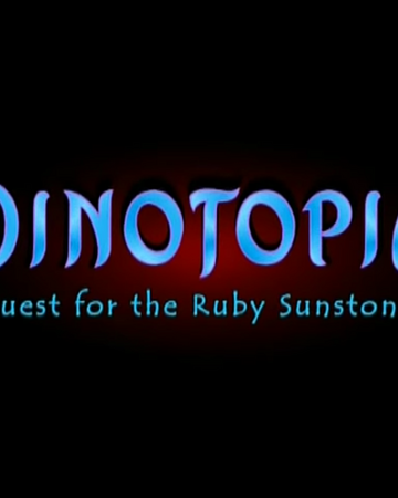 Dinotopia Quest For The Ruby Sunstone Custom Stories Wiki Fandom