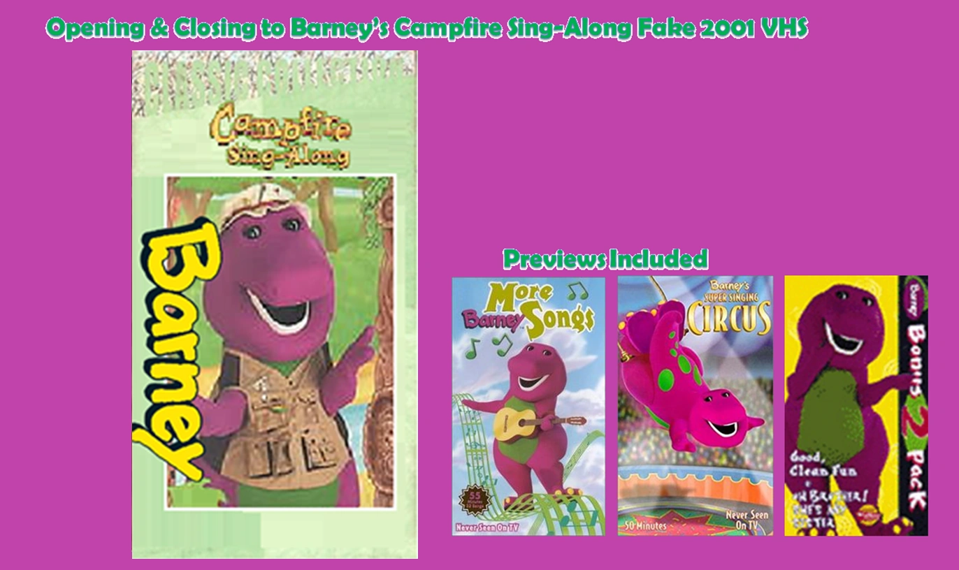 Opening and Closing to Barney's Campfire SingAlong 2001 VHS Custom