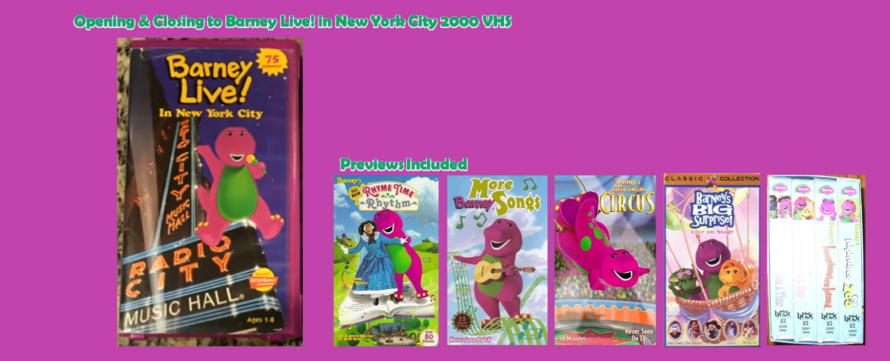 Opening and Closing to Barney Live! in New York City 2000 VHS Custom