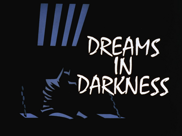 Image result for dreams in darkness batman the animated series title card