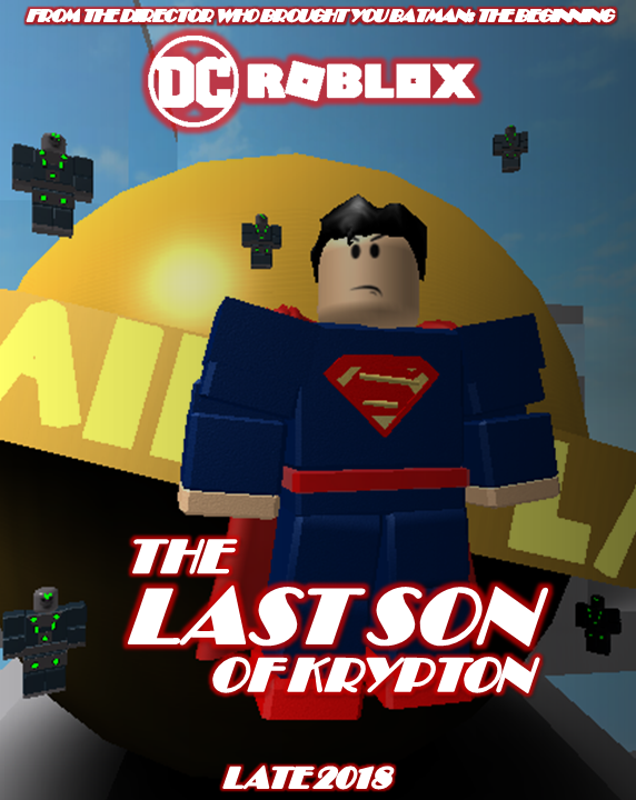 The Last Son Of Krypton The Dc Roblox Universe Wiki Fandom - superman fly roblox