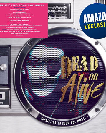 Sophisticated Boom Box Mmxvi Dead Or Alive Band Wiki Fandom
