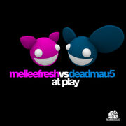 MelleefreshvsDeadmau5