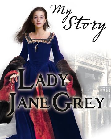 Lady Jane Grey Dear America Wiki Fandom