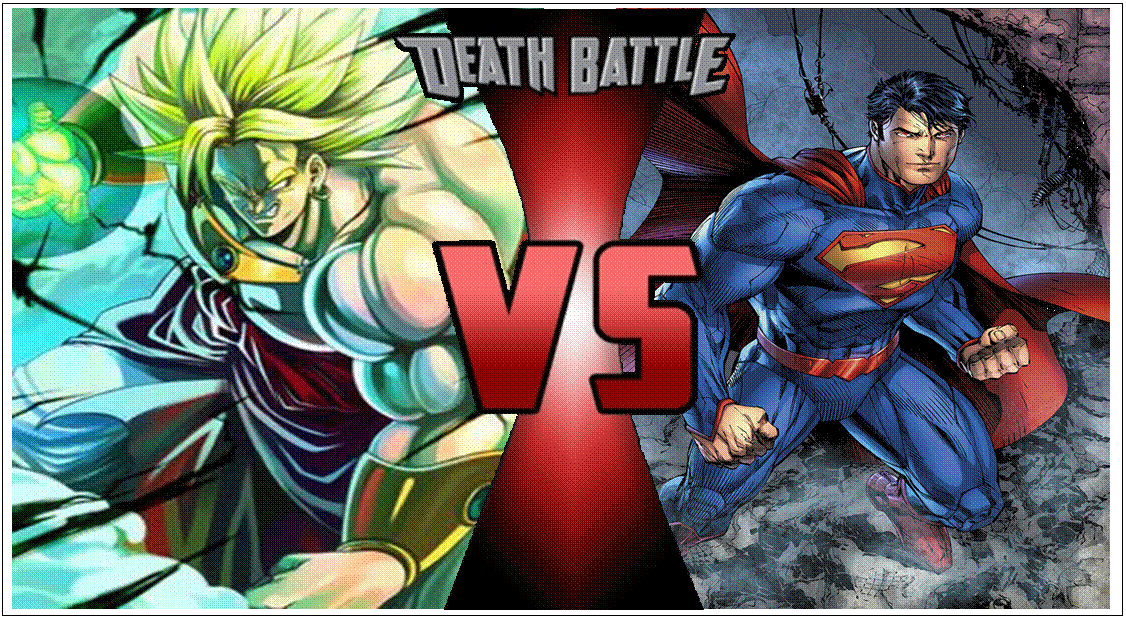 BROLY (Dragon Ball Z) Vs SUPERMAN (DC Comics) ! | Fandom