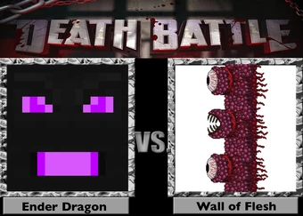 Enderdragon Vs Wall Of Flesh Death Battle Fanon Wiki Fandom