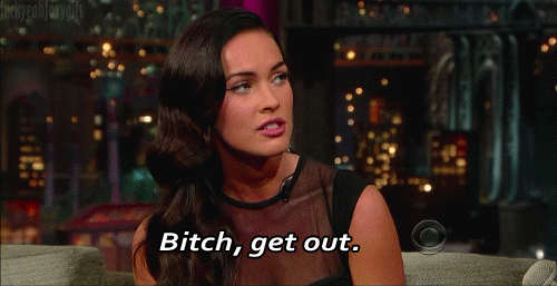 Resultado de imagen de no bitch gif