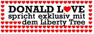Donald Love sprocht exklusiv mit dem Liberty Tree