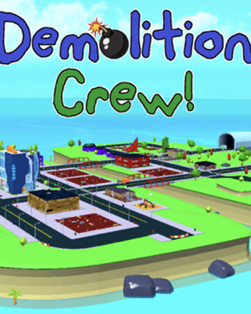 Demolition Crew Demolitioncrew Roblox Wiki Fandom - wikipedia for roblox