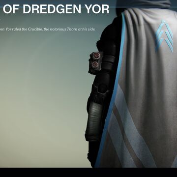 Cloak Of Dredgen Yor Rare Destiny Wiki Fandom