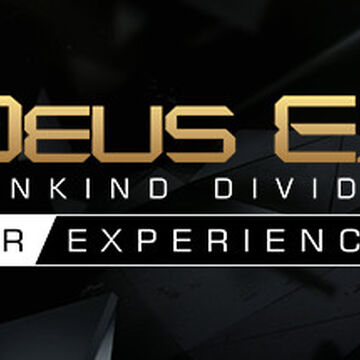 Deus Ex Mankind Divided Vr Experience Deus Ex Wiki Fandom