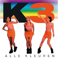 Alle Kleuren Single K3 Wiki Fandom